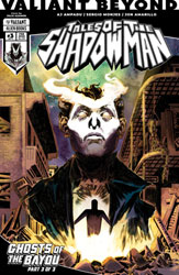 Image: Valiant Beyond: Tales of the Shadowman #6--Ghosts of the Bayou #6 (cover B - Azamor) - IDW - Alien Books